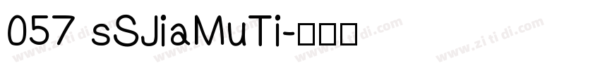 057 sSJiaMuTi字体转换